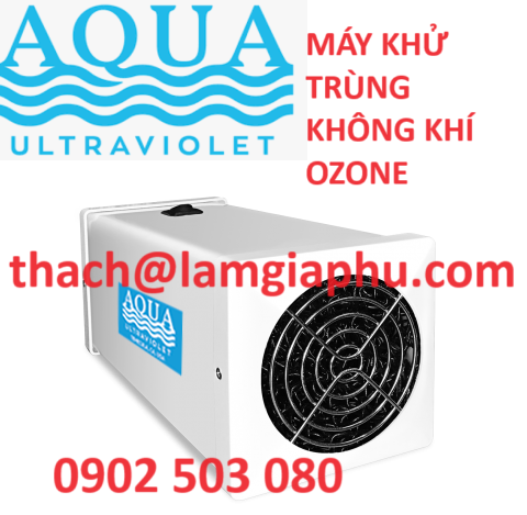 MÁY KHỬ TRÙNG KHÔNG KHÍ OZONE AQUA ULTRAVIOLET